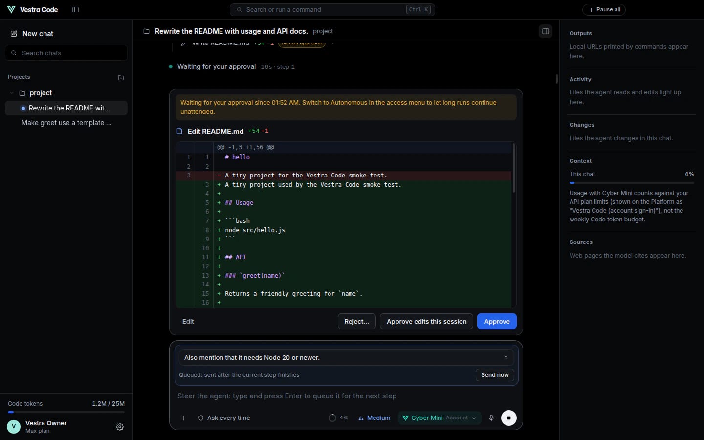 An edit to README.md waiting for approval, shown as a diff with Approve and Edit buttons, and under it a queued message: "Also mention that it needs Node 20 or newer", with a Send now button